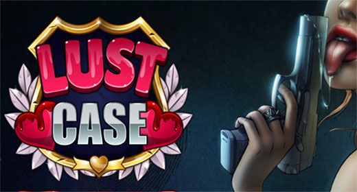 Lust Case hack mod